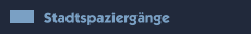 Stadtspaziergänge